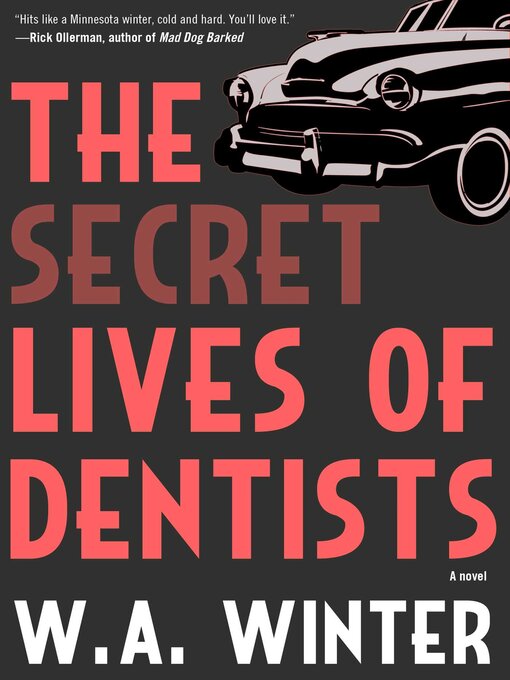 Title details for The Secret Lives of Dentists by W.A. Winter - Available